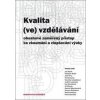 Kvalita (ve) vzdělávání - Tomáš Janík Kvalita (ve) vzdělávání - Tomáš Janík