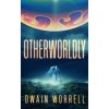 Otherworldly Otherworldly