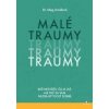 Malé traumy - Meg Arroll Malé traumy - Meg Arroll