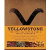 Yellowstone The Official Dutton Ranch Family Cookbook Yellowstone The Official Dutton Ranch Family Cookbook