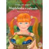 Majdalenka v záhrade (+ CD) - Alena Chudíková Majdalenka v záhrade (+ CD) - Alena Chudíková