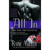 All In (Raine Miller)(Brožovaná) All In (Raine Miller)(Brožovaná)