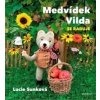 Medvídek Vilda se raduje - Lucie Sunková, Eva Bavorová Medvídek Vilda se raduje - Lucie Sunková, Eva Bavorová