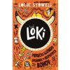 Príručka slušného správania pre nespratných bohov (Loki 1) - Stowell Louie Príručka slušného správania pre nespratných bohov (Loki 1) - Stowell Louie