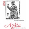 Agáta (Denisa Fulmeková) Agáta (Denisa Fulmeková)