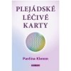 Plejádské léčivé karty (Pavlína Klemm) Plejádské léčivé karty (Pavlína Klemm)