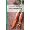 Vegetariánský život - Armin Risi, Ronald Zürrer Vegetariánský život - Armin Risi, Ronald Zürrer