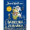 Ďábelská zubařka - David Walliams Ďábelská zubařka - David Walliams