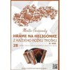 Hráme na heligónke Z každého rožku trošku - Čerňanský Martin Hráme na heligónke Z každého rožku trošku - Čerňanský Martin