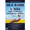 Síla rodu v nás - Oksana Solodovnikovová Síla rodu v nás - Oksana Solodovnikovová