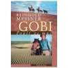 Gobi - Poušť ve mně - Reinhold Messner Gobi - Poušť ve mně - Reinhold Messner