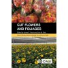 Cut Flowers and Foliages (John Dole)(Brožovaná) Cut Flowers and Foliages (John Dole)(Brožovaná)