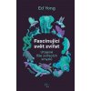 Fascinující svět zvířat - Ed Yong Fascinující svět zvířat - Ed Yong