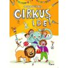 Obrázkové čítanie: Cirkus ide! (Petr Šulc) Obrázkové čítanie: Cirkus ide! (Petr Šulc)