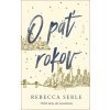 O päť rokov - Rebecca Serle