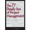 77 Deadly Sins of Project Management (Management Concepts)(Brožovaná) 77 Deadly Sins of Project Management (Management Concepts)(Brožovaná)