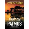 Prey on Patmos (Jeffrey Siger)(Brožovaná) Prey on Patmos (Jeffrey Siger)(Brožovaná)