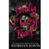 Dirty Crazy Bad (Dirty Crazy Bad Duet Book 1) Dirty Crazy Bad (Dirty Crazy Bad Duet Book 1)