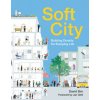Soft City (David Sim)(Brožovaná) Soft City (David Sim)(Brožovaná)