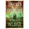LOCKED IN PURSUIT (WEAVER ASHLEY)(Brožovaná) LOCKED IN PURSUIT (WEAVER ASHLEY)(Brožovaná)