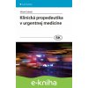 E-kniha Klinická propedeutika v urgentnej medicíne - Viliam Dobiáš E-kniha Klinická propedeutika v urgentnej medicíne - Viliam Dobiáš