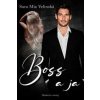 Boss a ja - Velinská Sara Mia Boss a ja - Velinská Sara Mia