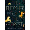 The Butcher of the Forest - Premee Mohamed The Butcher of the Forest - Premee Mohamed