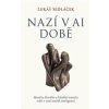 Nazí v AI době - Lukáš Sedláček Nazí v AI době - Lukáš Sedláček