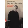 Jorge Mario Bergoglio. Una biografia intellettuale Jorge Mario Bergoglio. Una biografia intellettuale