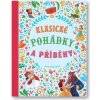 Klasické pohádky a příběhy - Stefania Leonardi Hartley Klasické pohádky a příběhy - Stefania Leonardi Hartley
