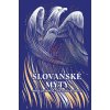 Slovanské mýty Noah Charney, Svetlana Slapšak, Joe McLaren