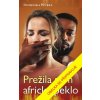 Přežila sem africké peklo Přežila sem africké peklo