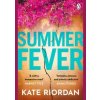Summer Fever - Kate Riordan, Penguin Books Ltd Summer Fever - Kate Riordan, Penguin Books Ltd