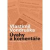 Úvahy a komentáře - Vlastimil Vondruška