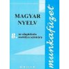 Magyar nyelv 8 - Munkafüzet Magyar nyelv 8 - Munkafüzet