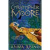 ANIMA RISING (MOORE CHRISTOPHER)(Brožovaná) ANIMA RISING (MOORE CHRISTOPHER)(Brožovaná)