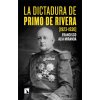 LA DICTADURA DE PRIMO DE RIVERA (1923-1930) (ALIA MIRANDA,FANCISCO)(Kniha) LA DICTADURA DE PRIMO DE RIVERA (1923-1930) (ALIA MIRANDA,FANCISCO)(Kniha)