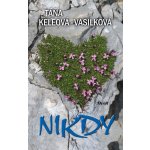 Nikdy - Táňa Keleová-Vasilková