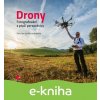 E-kniha Drony - fotografování z ptačí perspektivy - Petr Jan Juračka E-kniha Drony - fotografování z ptačí perspektivy - Petr Jan Juračka