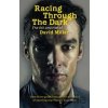 Racing Through the Dark - David Millar Racing Through the Dark - David Millar