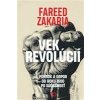 Vek revolúcií - Zakaria Fareed Vek revolúcií - Zakaria Fareed