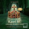 Karel IV. a koruna římsk… (Jaromír Jindra; Radek Valenta) Karel IV. a koruna římsk… (Jaromír Jindra; Radek Valenta)