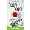 E-kniha Dole! Dole! - Martin Kasarda E-kniha Dole! Dole! - Martin Kasarda