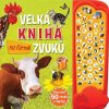 Svojtka Veľká kniha zvukov na farme Svojtka Veľká kniha zvukov na farme