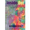 Inside Out: A Memoir of Entering and Breaking Out of a Minneapolis Political Cult (Alexandra Stein)() Inside Out: A Memoir of Entering and Breaking Out of a Minneapolis Political Cult (Alexandra Stein)()