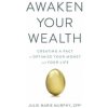 Awaken Your Wealth (Julie Murphy)(Brožovaná) Awaken Your Wealth (Julie Murphy)(Brožovaná)