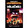 Minecraft - Válečníci - Matt Forbeck Minecraft - Válečníci - Matt Forbeck