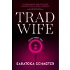 Trad Wife Trad Wife