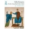 Kronika a činy polských knížat a vládců - Gall Anonym Kronika a činy polských knížat a vládců - Gall Anonym