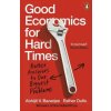 Good Economics for Hard Times Good Economics for Hard Times